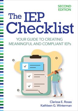 The IEP Checklist Your Guide to Creating Meaningful and Compliant IEPs 2nd 9781681254722 Front Cover