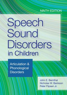 Speech Sound Disorders in Children Articulation and Phonological Disorders 9th 9781681255118 Front Cover