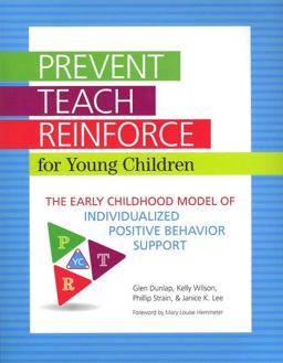 Prevent Teach Reinforce for Young Children The Early Childhood Model of Individualized Positive Behavior Support 2nd 9781681255484 Front Cover