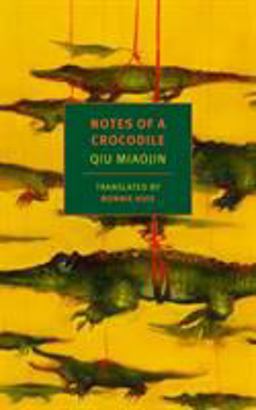 Notes of a Crocodile  9781681370767 Front Cover