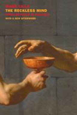 Reckless Mind: Intellectuals in Politics Revised Edition  9781681371160 Front Cover