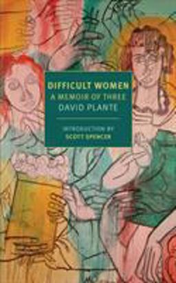 Difficult Women A Memoir of Three  9781681371498 Front Cover