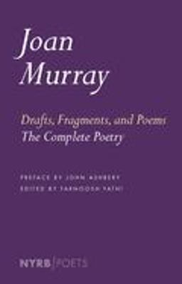 Drafts, Fragments, and Poems The Complete Poetry  9781681371825 Front Cover