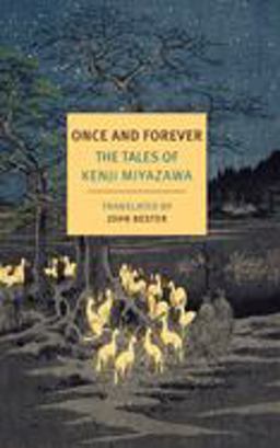 Once and Forever The Tales of Kenji Miyazawa  9781681372600 Front Cover