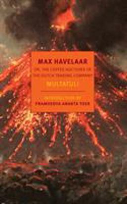 Max Havelaar Or, the Coffee Auctions of the Dutch Trading Company  9781681372624 Front Cover