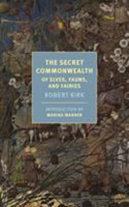 Secret Commonwealth Of Elves, Fauns, and Fairies  9781681373560 Front Cover