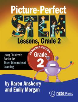 Picture-Perfect STEM Lessons, Grade 2 Expanded Edition  9781681408491 Front Cover
