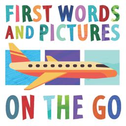 First Words and Pictures: on the Go