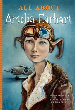 All About Amelia Earhart:  9781681570860 Front Cover