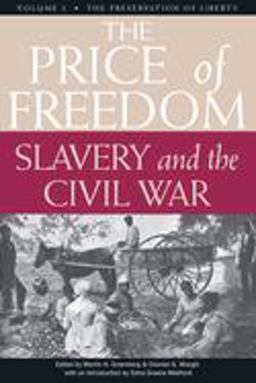 The Price of Freedom Slavery and the Civil War