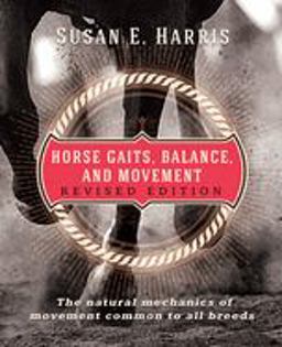 Horse Gaits, Balance, and Movement Revised Edition 2nd 9781681626369 Front Cover