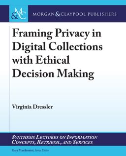Framing Privacy in Digital Collections with Ethical Decision Making
