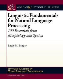 Linguistic Fundamentals for Natural Language Processing Linguistic Fundamentals for Natural Language Processing
