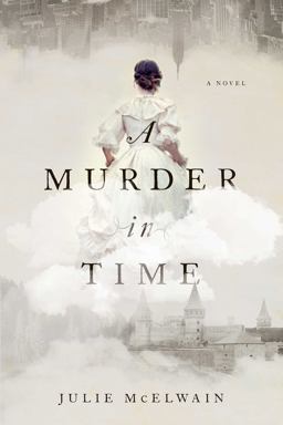 Murder in Time A Novel  9781681773636 Front Cover