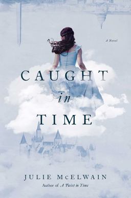 Caught in Time A Novel  9781681777665 Front Cover