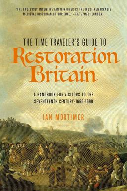 Time Traveler's Guide to Restoration Britain  9781681778013 Front Cover