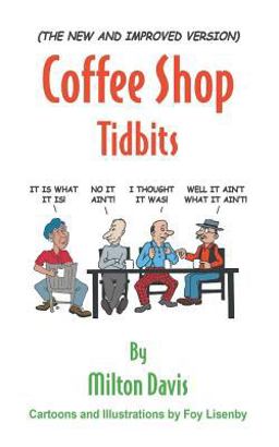 (the New and Improved Version) Coffee Shop Tidbits