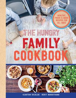 Hungry Family Cookbook Healthy, Quick and Delicious Food  9781681881133 Front Cover