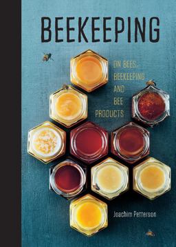 Beekeeping Everything You Need to Know to Start Your First Beehive  9781681881546 Front Cover