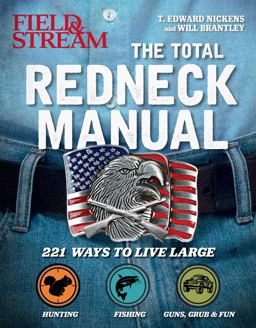 Total Redneck Manual 221 Ways to Live Large  9781681882420 Front Cover