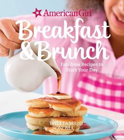 American Girl: Breakfast and Brunch Fabulous Recipes to Start Your Day  9781681882444 Front Cover