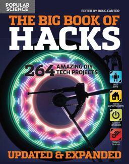 Big Book of Hacks Revised and Expanded 250 Amazing DIY Tech Projects  9781681884110 Front Cover