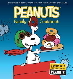 The Peanuts Family Cookbook The Peanuts Family Cookbook