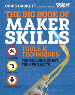 Big Book of Maker Skills Tools and Techniques for Building Great Tech Projects  9781681884325 Front Cover