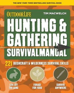 Hunting and Gathering Survival Manual Hunting and Gathering Survival Manual