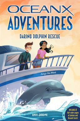 Daring Dolphin Rescue (OceanX Book 3)  9781681889108 Front Cover