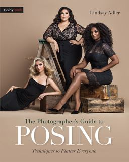 Photographer's Guide to Posing Techniques to Flatter Everyone  9781681981949 Front Cover