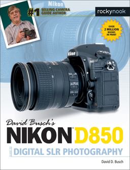David Busch's Nikon D850 Guide to Digital SLR Photography  9781681983660 Front Cover