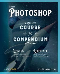 Adobe Photoshop: A Complete Course and Compendium of Features  9781681985152 Front Cover