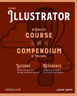 Adobe Illustrator A Complete Course and Compendium of Features  9781681985312 Front Cover