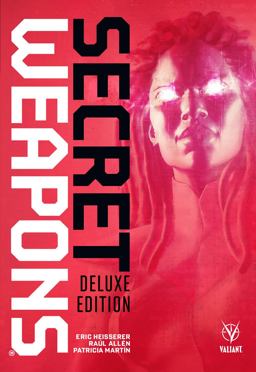 Secret Weapons Deluxe Edition  9781682152713 Front Cover
