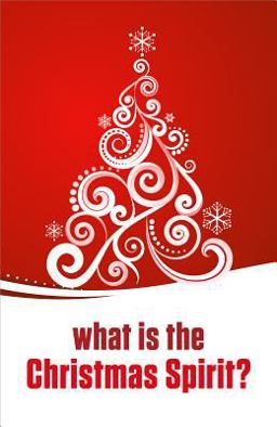 What Is the Christmas Spirit? (Pack Of 25)