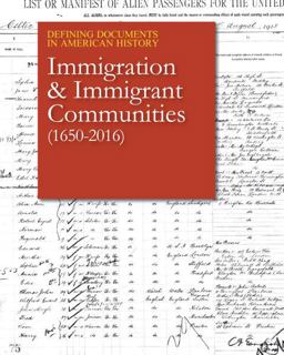 Immigration and Immigrant Communities (1790-2016)