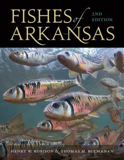 Fishes of Arkansas 2nd 9781682261033 Front Cover
