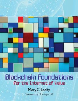 Blockchain Foundations: For the Internet of Value  9781682261576 Front Cover