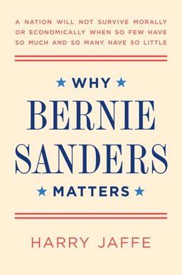 Why Bernie Sanders Matters  9781682450178 Front Cover
