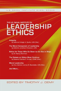 The U.s. Naval Institute on Leadership Ethics: U.s. Naval Institute Wheel Book  9781682470060 Front Cover