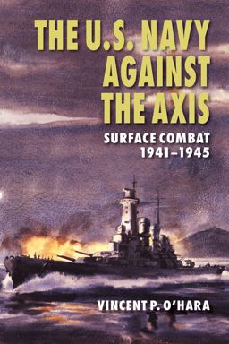 The U. S. Navy Against the Axis The U. S. Navy Against the Axis