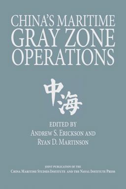 China's Maritime Gray Zone Operations China's Maritime Gray Zone Operations