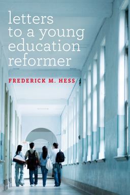 Letters to a Young Education Reformer  9781682530221 Front Cover