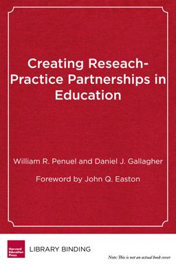 Creating Research-Practice Partnerships in Education