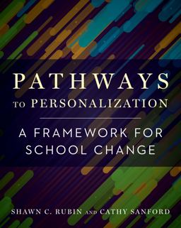 Pathways to Personalization A Framework for School Change  9781682532478 Front Cover