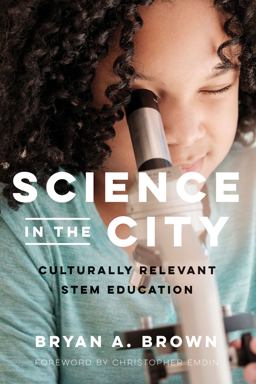 Science in the City Culturally Relevant STEM Education  9781682533741 Front Cover