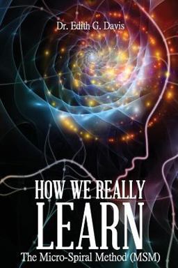 How We Really Learn the Micro-Spiral Method (MSM)