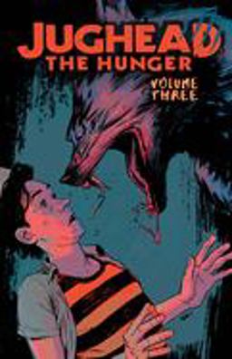 Jughead: the Hunger Vol. 3