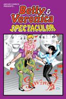Betty and Veronica Spectacular Vol. 1  9781682559055 Front Cover